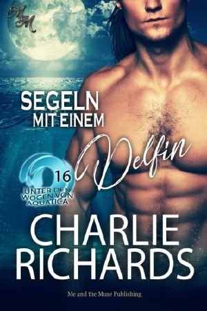 [Unter den Wogen von Aquatica 16] • Segeln mit einem Delfin